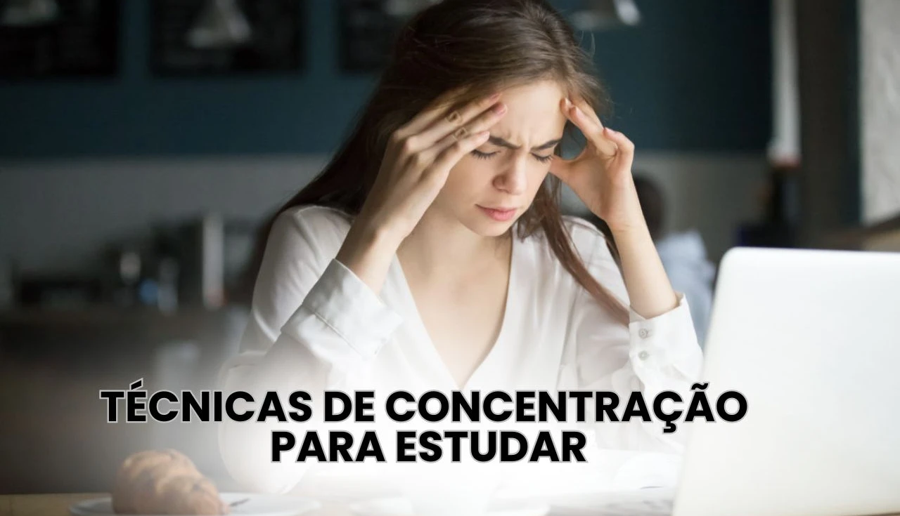 Técnicas de Concentração Para Estudar