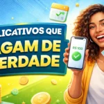 Aplicativos Que Pagam de Verdade